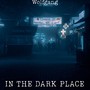 In the Dark Place