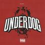 Underdog (Explicit)