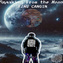 Speaking from the Moon (Explicit)