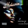 Melanin (feat. Kizo mania)