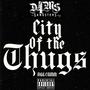 City of the Thugs (Explicit)