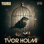 TYOR HOLMI (Explicit)