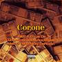 Corone (feat. El Luis De Cuba, Jlyrics, Montana66, Angelito Malo, El TitiRD & Ricky DeRozan) [Explicit]