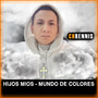 HIJOS MIOS - MUNDO DE COLORES