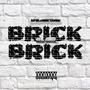 BRICK BY BRICK (Explicit)