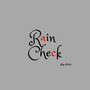 Rain Check