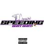 Speeding (Explicit)