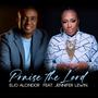 Praise The Lord (feat. Jennifer Lewin)