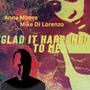 Glad It Happened To Me (feat. Anna Moore)