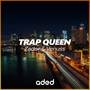 Trap Queen