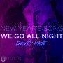 New Year's Song (We Go All Night)