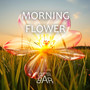 Morning Flower