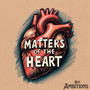 Matters of the Heart EP
