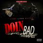 DOIN BAD (Explicit)