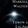 Throw a Lil Ass (Explicit)