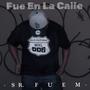 Fue En La Calle (Explicit)