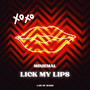 Lick My Lips (Radio Edit) [Explicit]