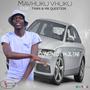 Mavhuku vhuku (feat. Tman Chauke & Mr Question)