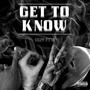 Get To Know (feat. Q2Anti) [Explicit]