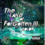 The Land of Forgotten III (Explicit)