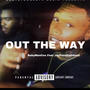 Out The Way (feat. JayFromDahHood) [Explicit]