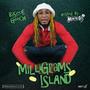 Milligrams Island (Explicit)