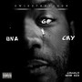 Una Go Cry (Explicit)