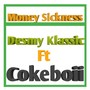 Money Sickness (Explicit)