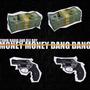 Money Money, Bang Bang (Explicit)