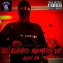 El Guero Memfis V2 (feat. Alex CM) [Explicit]