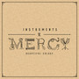 Instruments of Mercy