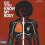 DYKMB (Do You Know My Body) [Explicit]