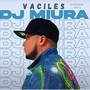 Vaciles DJ Miura (Guarapos Vol. 2)