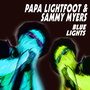 Papa Lightfoot & Sammy Myers - Blue Lights