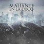 Maliante en la Disco