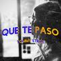 Que te paso (Explicit)