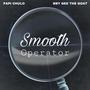 Smooth Operator (Explicit)