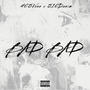 Bad Bad (feat. 810Denim) [Explicit]