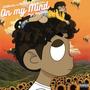 On My Mind (feat. LilDBricks & Kosola) [Explicit]