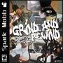 Grind & Rewind (Explicit)