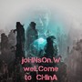 JOHNSON.W WELCOME TO CHINA (Original Mix)