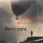 Don't Care (feat. Winter's Lie) [Explicit]