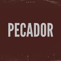 Pecador (Explicit)