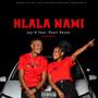 Hlala nami (feat. Pearl Roses) [Explicit]