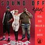 Sound Off (feat. Big Willie B & Bone) [Explicit]