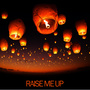 Raise Me Up