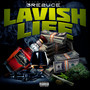 Lavish Life (Explicit)