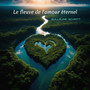 Le fleuve de l'amour éternel