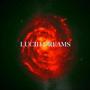 LUCID DREAMS XL (Explicit)