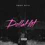 Dolla Hot (Explicit)